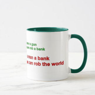 Tasse - geben Sie einem Mann eine Bank .....