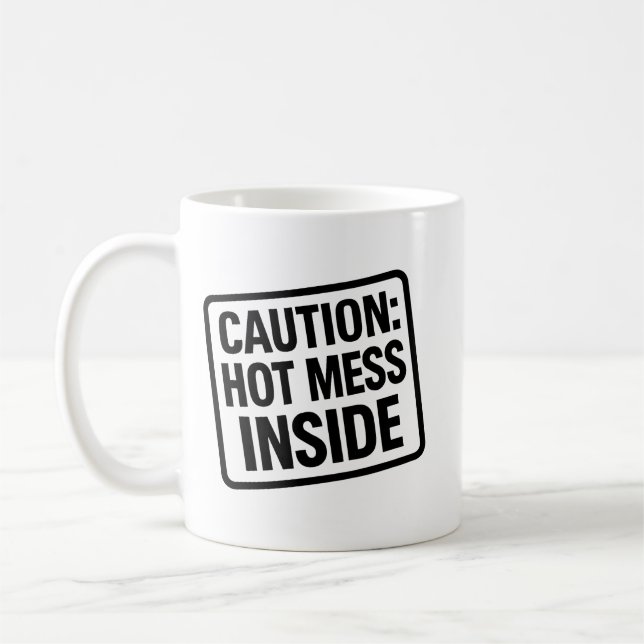 Tasse "Hot Mess Inside" - Kaffee Spaß Cup (Links)