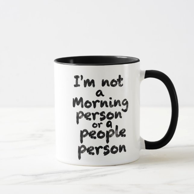 Tasse 'Ich bin keine Frühaufsteherin oder Menschen (Rechts)