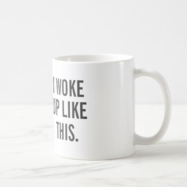 Tasse - ICH WACHTE SO auf (Rechts)