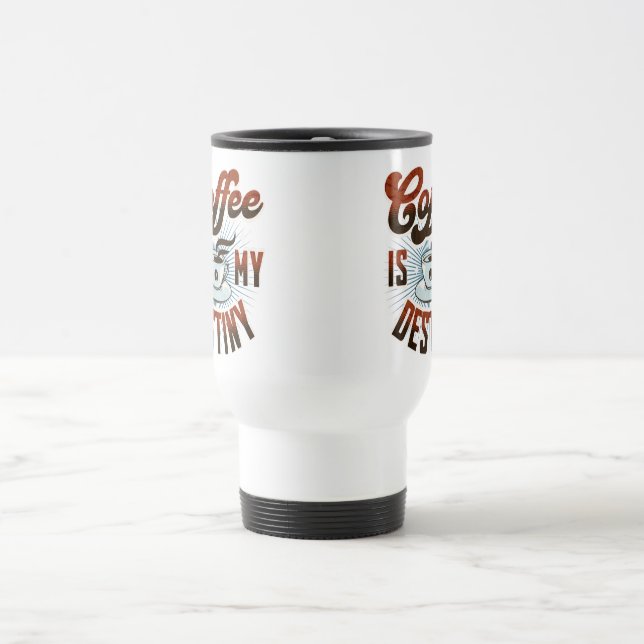 Tasse "Kaffee ist mein Schicksal" (Mittel)
