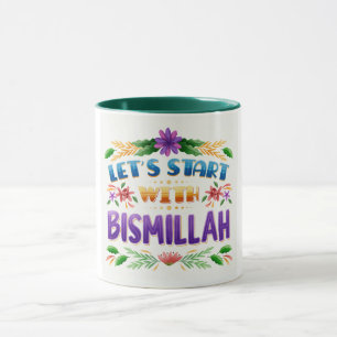 Tasse – Lass uns mit Bismillah beginnen Tasse