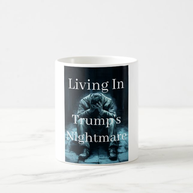 Tasse 'Leben in Alpträumen von Trump' (Mittel)