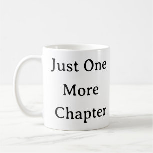 Tasse lesen - Noch ein Kapitel Funny Gift
