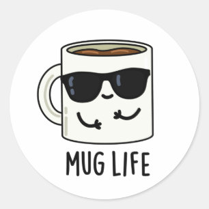 Tasse Life Funny Mug Puff Runder Aufkleber