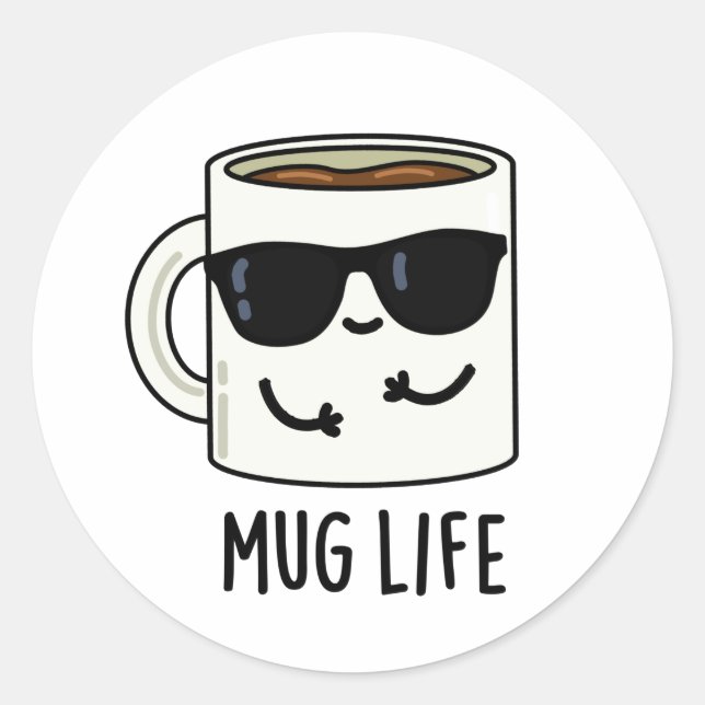 Tasse Life Funny Mug Puff Runder Aufkleber (Vorderseite)