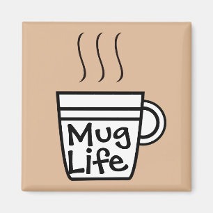 Tasse Life Magnet