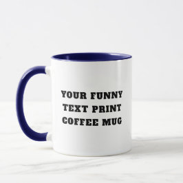 Tasse mit individuellem Text - Lustige Zitate Sprü