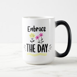 Tasse mit inspirierendem Zitat 'Den Tag annehmen'