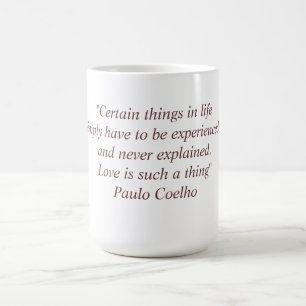 Tasse mit Zitat Paulo Coelho