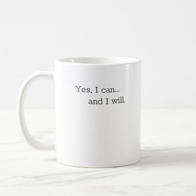 Tasse, Motivation Tasse: Ja, ich kann... und ich.  Kaffeetasse (Links)