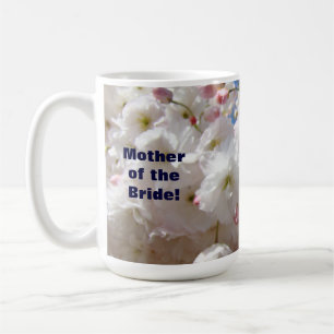 Tasse Mutter der Braut Hochzeitsblüten Blumen