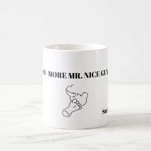 Tasse: Nein, Mr. Nice Typ Kaffeetasse