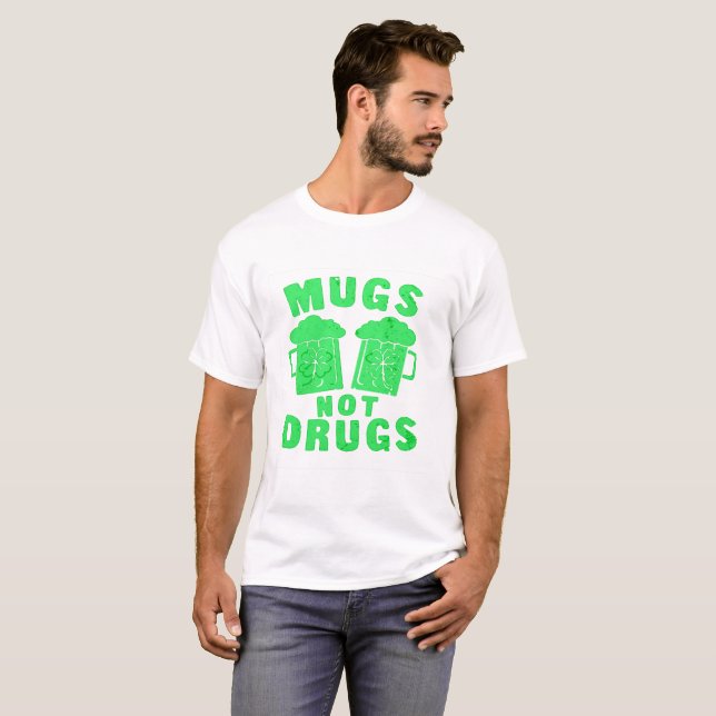 Tasse Nicht Drogen St. Patrick's Day T-Shirt (Vorne ganz)