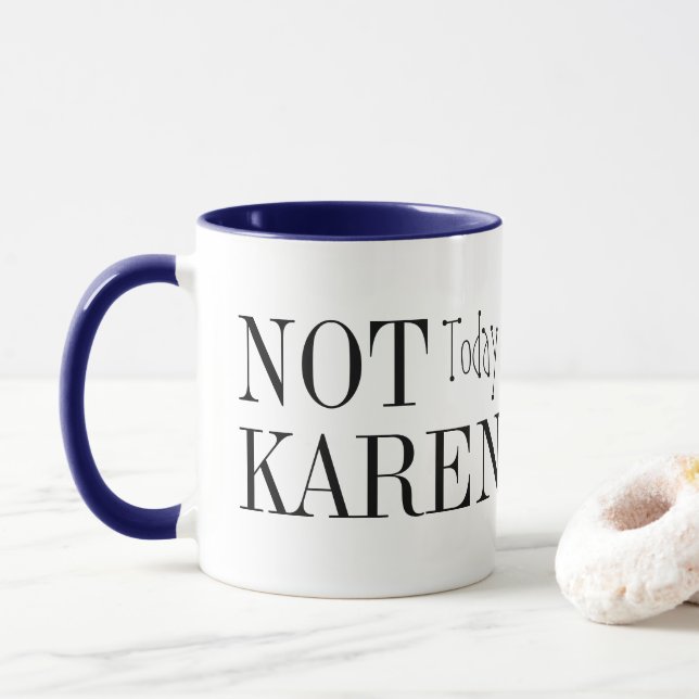 Tasse "Nicht heute Karen" (Mit Donut)