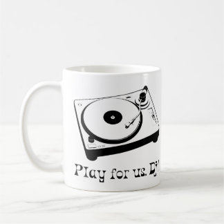 Tasse "Play for us Dj"