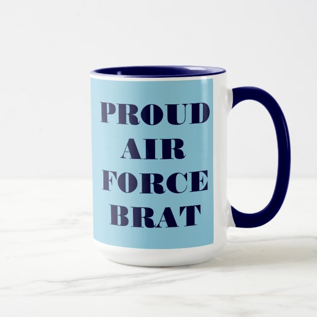 Tasse Proud Air Force Brat (Rechts)