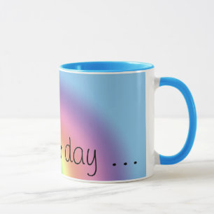 Tasse - Regenbogen am Neuen Tag