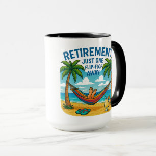 ☕ Tasse: "Ruhestand: Nur ein Flip-Flop entfernt" Tasse