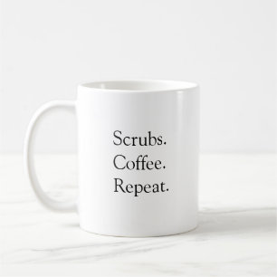 Tasse Scrubs Kaffeepause Wiederholung
