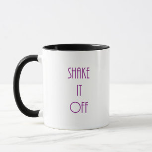 Tasse "Shake it off"
