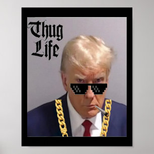Tasse Shot - Donald Trump Tasse Shot - thug Life - Poster