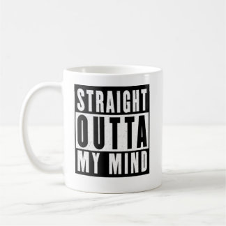 Tasse 'Straight Outta My Mind'