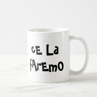 Tasse tazza "Ce la faremo"