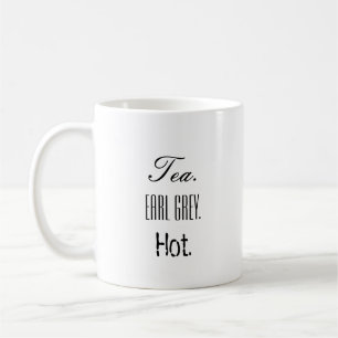 Tasse - Tee. Earl Gray. heiß.