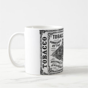 Tasse "Tobacco Bill Coffee"