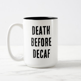 Tasse 'Tod vor Entkoffeiniert' 450ml