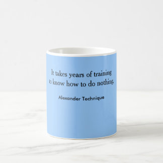 Tasse - Training, zum nichts zu tun