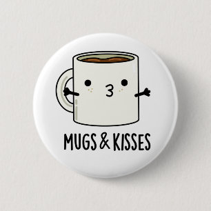 Tasse und Kisses Funny Mug Puff Button