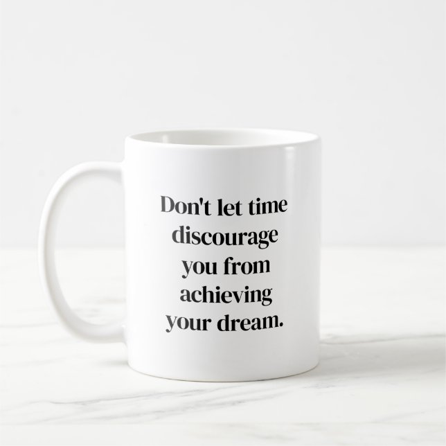 Tasse zum Erreichen deines Traums (Links)