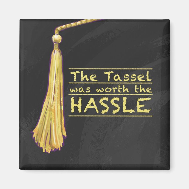Tassel Hassle Gold Magnet (Vorne)