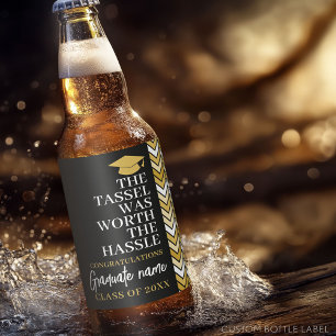 Tassel war der Hassle wert - Moderner Abschluss Bierflaschenetikett