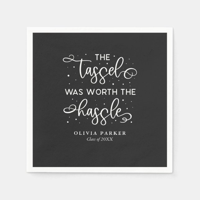 Tassel war die Hassle Graduation Party wert Serviette (Vorderseite)