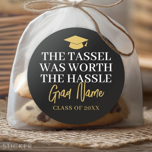 Tassel war es wert, die Hassle - Grad Name Black G Runder Aufkleber (Custom Graduation Sticker - Favor Stickers or Envelope Label)