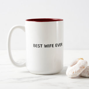 Tassen-Design mit Typografie – Beste Ehefrau überh Zweifarbige Tasse