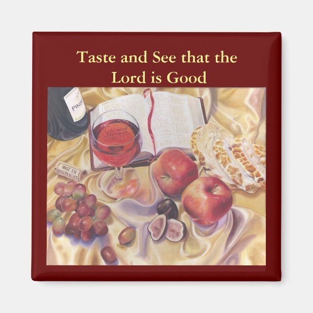 Taste and See. Psalm 34:8 Magnet (Vorne)
