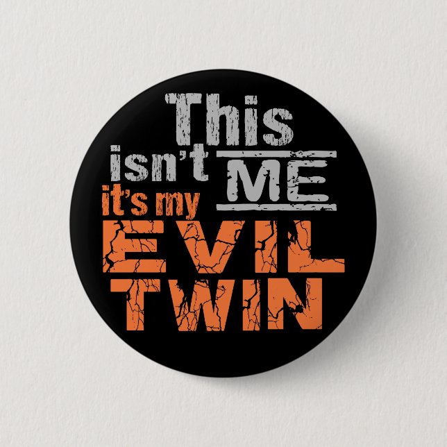 Taste "Bvil Twin" Button (Vorderseite)