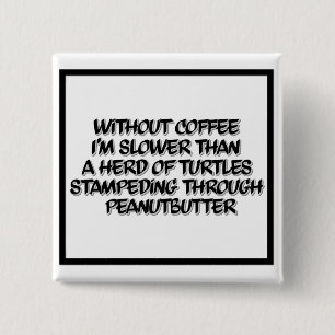 Taste "Coffee Lag Black and White Coffee Spaß" Button