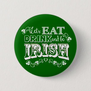 Taste zum Essen, Trinken und Irisch St. Patrick's  Button