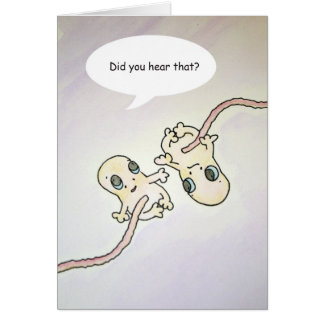 "Tat Ihr hören das?" Fötus-Spaß-Karte