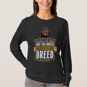 Tat nicht die Rasse Rottweiler Hund T-Shirt