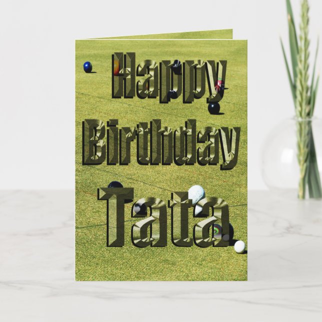Tata Happy Birthday Lawn Bowls Birthday Card, Karte (Vorderseite)