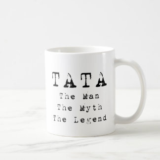 Tata-Mann-Mythos-Legende Tasse