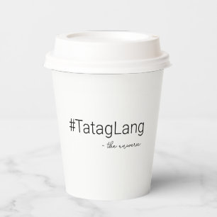 Tatag Lang: Unzerbrechlicher Geist, zeitlose Zitat Pappbecher