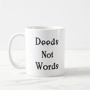 Taten statt Worte Kaffeetasse