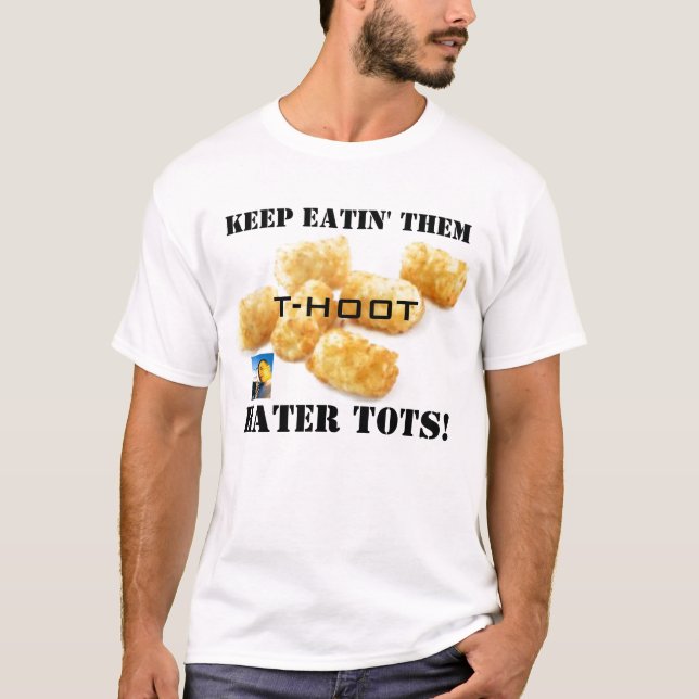 tater Tots, die kleine Schreiabdeckung, BEHALTEN T-Shirt (Vorderseite)